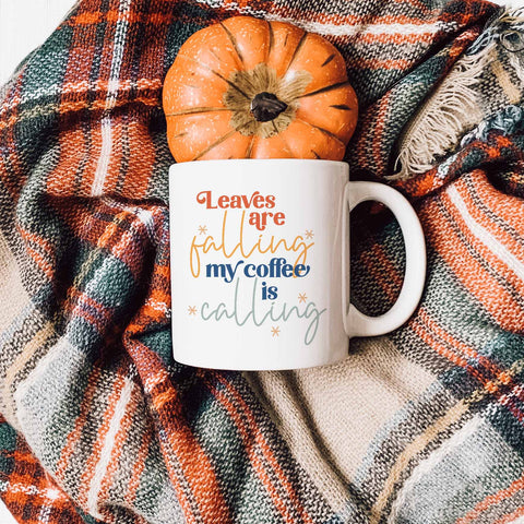 Leaves are Falling My Coffee is Calling Mug