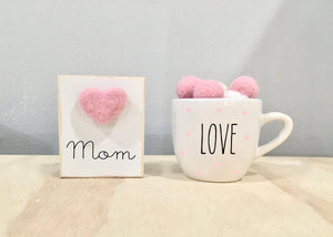 Mother's day gift, Tiered tray sign, Mom coffee mug, mini mug, Tiered tray decor, Wool heart, Love mug, Gift for mom, Mug and sign set